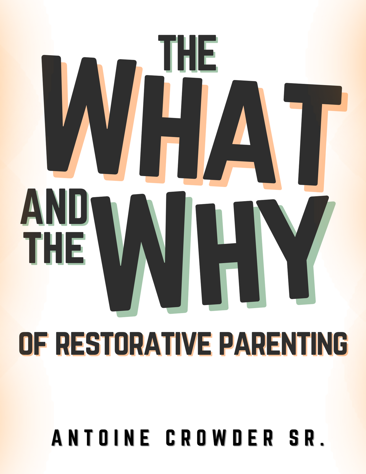 E-Book: The What and Why of Restorative Parenting